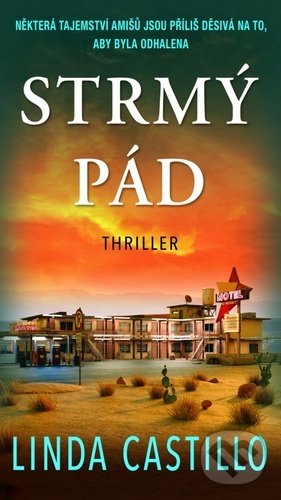 Kniha: Strmý pád (Linda Castillo). Moba, 2022 Kniha: Strmý pád (Linda Castillo). Moba, 2022