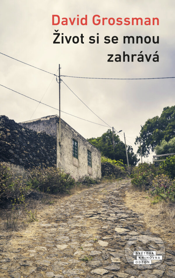 E-kniha: Život si se mnou zahrává (David Grossman). Odeon, 2022 E-kniha: Život si se mnou zahrává (David Grossman). Odeon, 2022