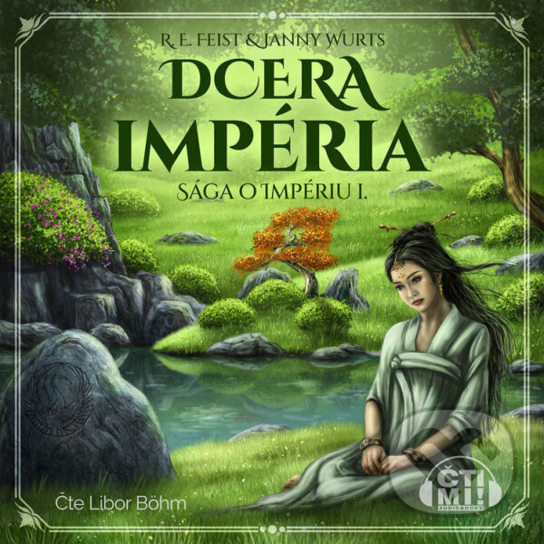 Audiokniha: Dcera impéria (Janny Wurts a Raymond E. Feist). Čti mi!, 2022 Audiokniha: Dcera impéria (Janny Wurts a Raymond E. Feist). Čti mi!, 2022