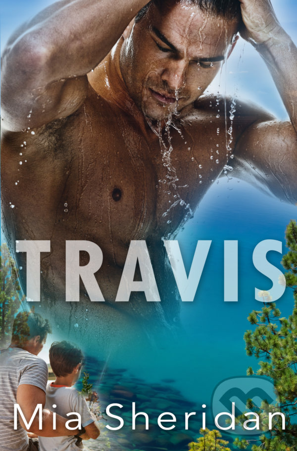 Kniha: Travis (český jazyk) (Mia Sheridan). Baronet, 2022 Kniha: Travis (český jazyk) (Mia Sheridan). Baronet, 2022