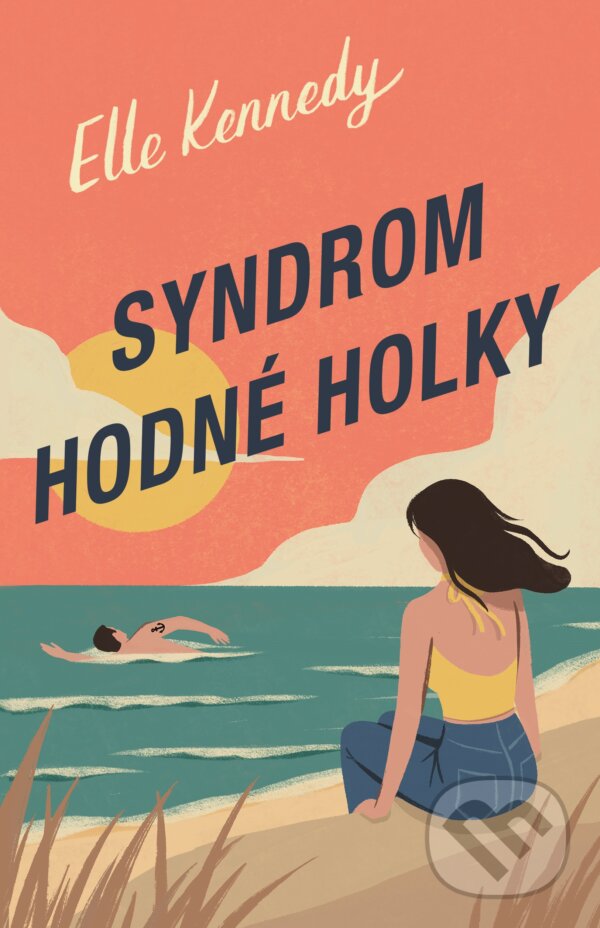 Kniha: Syndrom hodné holky (Elle Kennedy). Baronet, 2022 Kniha: Syndrom hodné holky (Elle Kennedy). Baronet, 2022