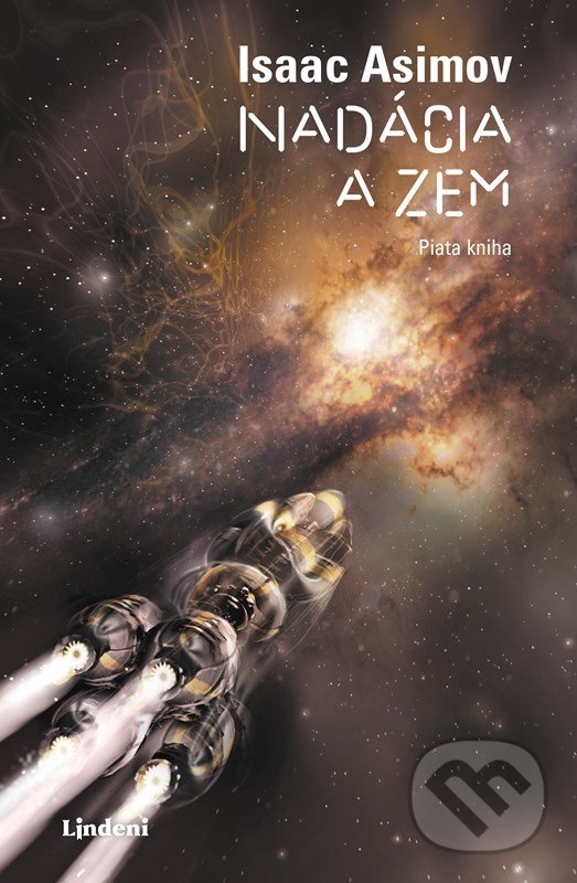 Kniha: Nadácia a Zem (Isaac Asimov). Lindeni, 2022 Kniha: Nadácia a Zem (Isaac Asimov). Lindeni, 2022