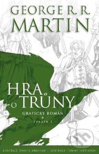 Kniha: Hra o trůny (Grafický román - Svazek 2) (George R.R. Martin). Egmont ČR, 2013 Kniha: Hra o trůny (Grafický román - Svazek 2) (George R.R. Martin). Egmont ČR, 2013