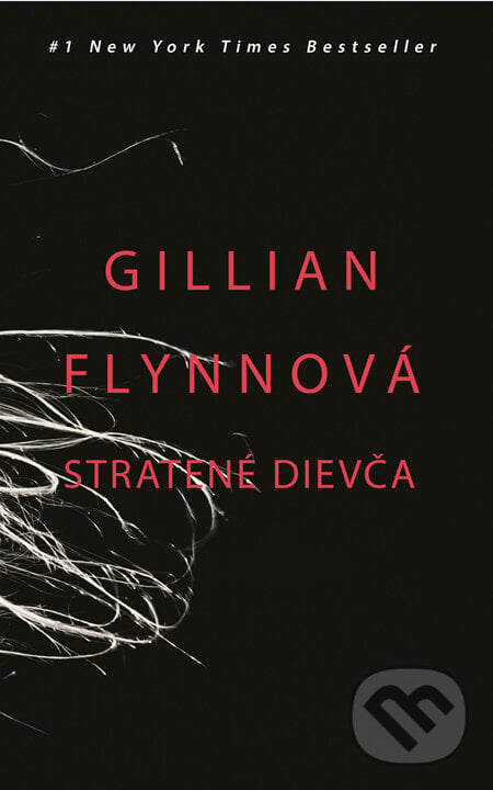 Stratené dievča - Gillian Flynn, Tatran, 2013