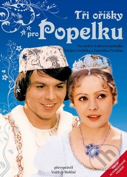 Kniha: Tři oříšky pro Popelku (František Pavlíček, Václav Vorlíček a Vojtěch Steklač). Malý princ, 2013 Kniha: Tři oříšky pro Popelku (František Pavlíček, Václav Vorlíček a Vojtěch Steklač). Malý princ, 2013