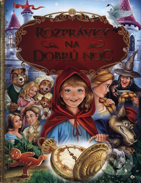 Kniha: Rozprávky na dobrú noc (Slovart). Slovart, 2013 Kniha: Rozprávky na dobrú noc (Slovart). Slovart, 2013