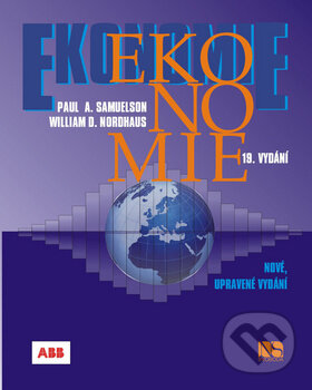 Kniha: Ekonomie (Paul A. Samuelson a William D. Nordhaus). NS Svoboda, 2013 Kniha: Ekonomie (Paul A. Samuelson a William D. Nordhaus). NS Svoboda, 2013