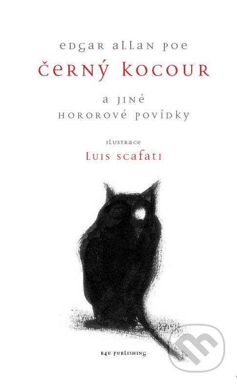 Kniha: Černý kocour (Edgar Allan Poe). B4U, 2013 Kniha: Černý kocour (Edgar Allan Poe). B4U, 2013