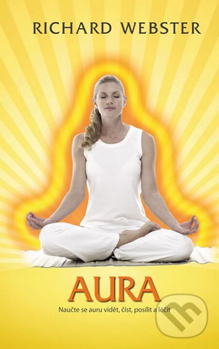 Kniha: Aura (Richard Webster). NOXI, 2013 Kniha: Aura (Richard Webster). NOXI, 2013