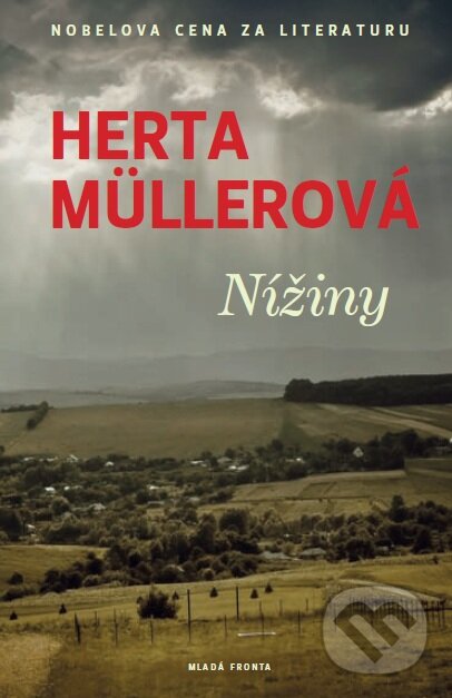 Kniha: Nížiny (Herta Müllerová). Mladá fronta, 2014 Kniha: Nížiny (Herta Müllerová). Mladá fronta, 2014