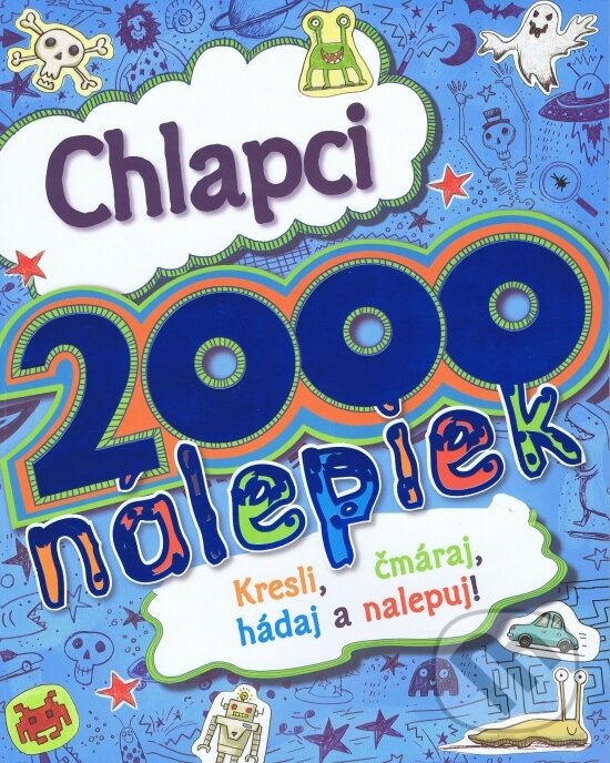 Kniha: Chlapci - 2000 nálepiek (Svojtka&Co.). Svojtka&Co., 2013 Kniha: Chlapci - 2000 nálepiek (Svojtka&Co.). Svojtka&Co., 2013