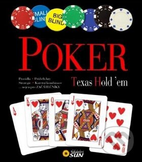 Kniha: Poker Texas Hold'em (SUN). SUN, 2013 Kniha: Poker Texas Hold'em (SUN). SUN, 2013