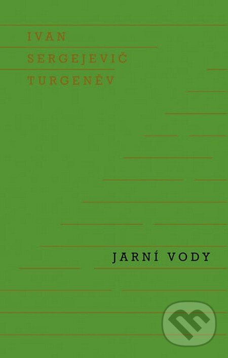 Kniha: Jarní vody (Ivan Sergejevič Turgeněv). Odeon CZ, 2014 Kniha: Jarní vody (Ivan Sergejevič Turgeněv). Odeon CZ, 2014