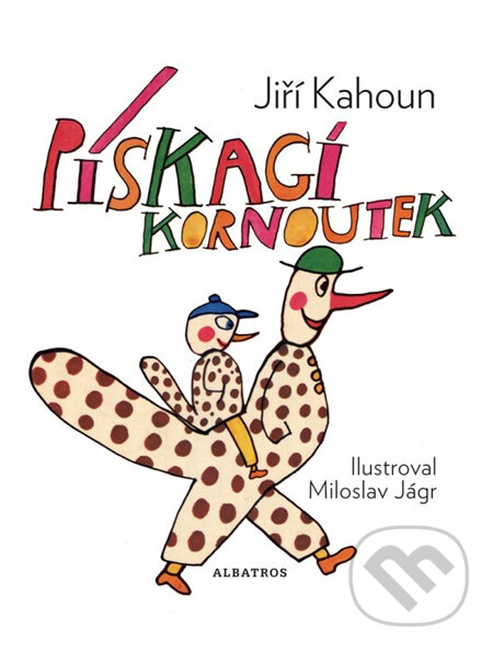 Kniha: Pískací kornoutek (Jiří Kahoun a Miloslav Jágr). Albatros CZ, 2013 Kniha: Pískací kornoutek (Jiří Kahoun a Miloslav Jágr). Albatros CZ, 2013