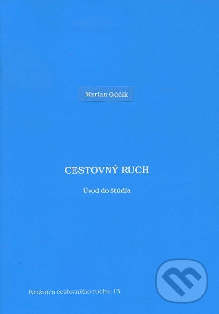 Kniha: Cestovný ruch (Marian Gúčik). Dali-BB, 2010 Kniha: Cestovný ruch (Marian Gúčik). Dali-BB, 2010