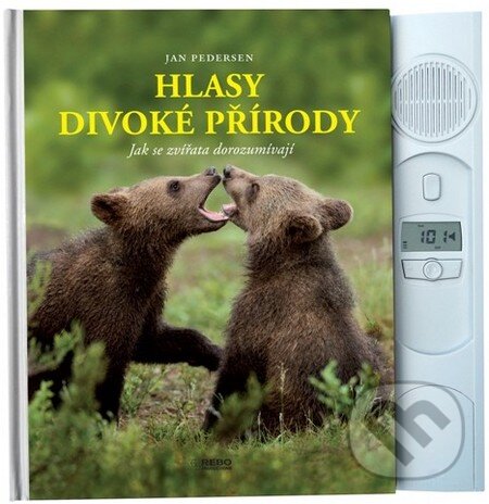Kniha: Hlasy divoké přírody (Jan Pedersen). Rebo, 2013 Kniha: Hlasy divoké přírody (Jan Pedersen). Rebo, 2013