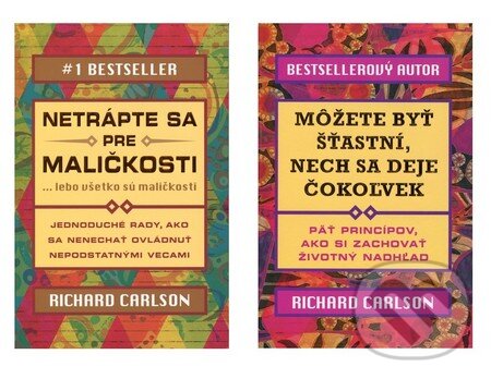 Kniha: Netrápte sa, môžete byť šťastní (kolekcia) (Richard Carlson). Eastone Books, 2013 Kniha: Netrápte sa, môžete byť šťastní (kolekcia) (Richard Carlson). Eastone Books, 2013