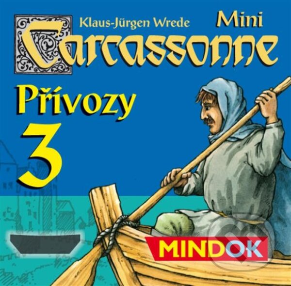 Spoločenská hra: Carcassonne Mini 3: Přívozy (Klaus-Jürgen Wrede). Mindok, 2013 Spoločenská hra: Carcassonne Mini 3: Přívozy (Klaus-Jürgen Wrede). Mindok, 2013