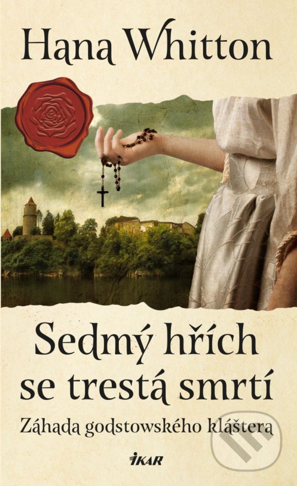 Kniha: Sedmý hřích se trestá smrtí (Hana Whitton). Ikar CZ, 2022 Kniha: Sedmý hřích se trestá smrtí (Hana Whitton). Ikar CZ, 2022