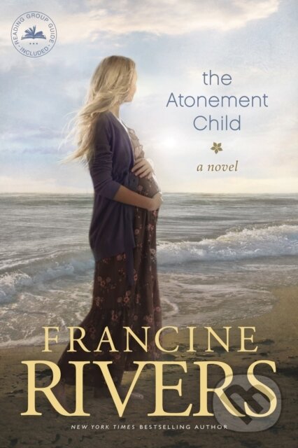 E-kniha: Atonement Child (Francine Rivers). Tyndale House Publishers, 2012 E-kniha: Atonement Child (Francine Rivers). Tyndale House Publishers, 2012