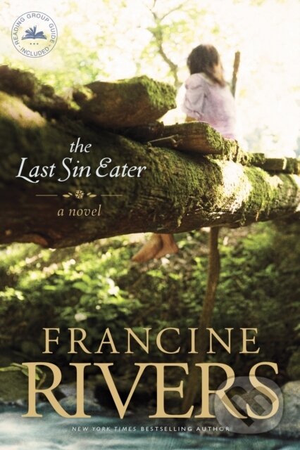 E-kniha: Last Sin Eater (Francine Rivers). Tyndale House Publishers, 2013 E-kniha: Last Sin Eater (Francine Rivers). Tyndale House Publishers, 2013