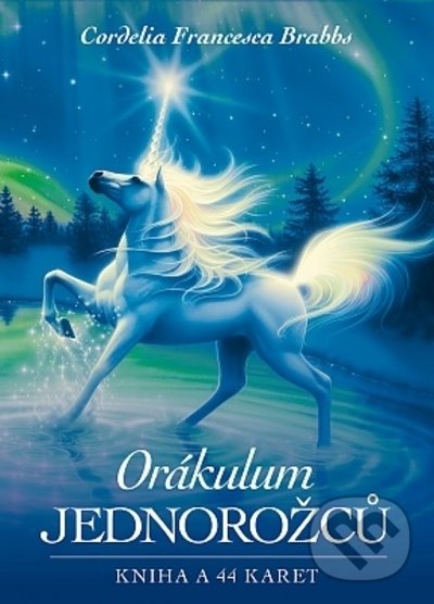 Kniha: Orákulum jednorožců (Cordelia Francesca Brabbs). Synergie, 2022 Kniha: Orákulum jednorožců (Cordelia Francesca Brabbs). Synergie, 2022
