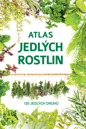 Kniha: Atlas jedlých rostlin (Aleksandra Halarewicz). Bookmedia, 2022 Kniha: Atlas jedlých rostlin (Aleksandra Halarewicz). Bookmedia, 2022