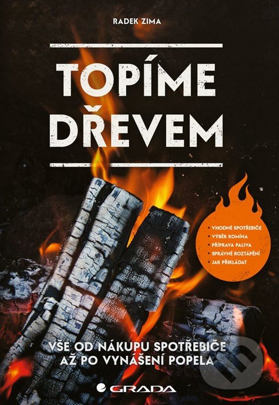 Kniha: Topíme dřevem (Radek Zima). Grada, 2022 Kniha: Topíme dřevem (Radek Zima). Grada, 2022
