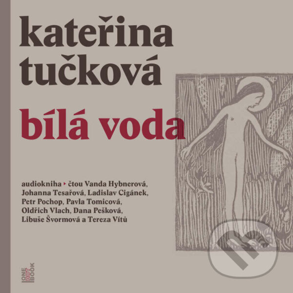Audiokniha: Bílá Voda (Kateřina Tučková). OneHotBook, 2022 Audiokniha: Bílá Voda (Kateřina Tučková). OneHotBook, 2022