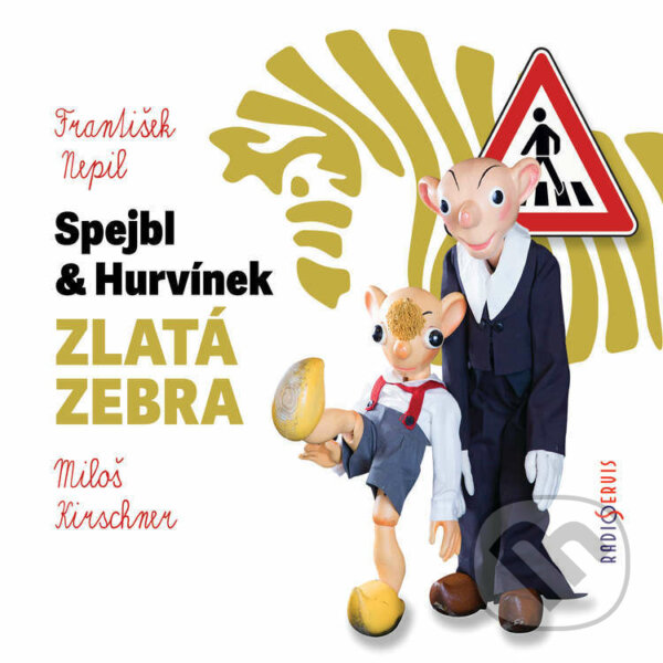 Audiokniha: Spejbl a Hurvínek - Zlatá zebra (František Nepil). Radioservis, 2022 Audiokniha: Spejbl a Hurvínek - Zlatá zebra (František Nepil). Radioservis, 2022