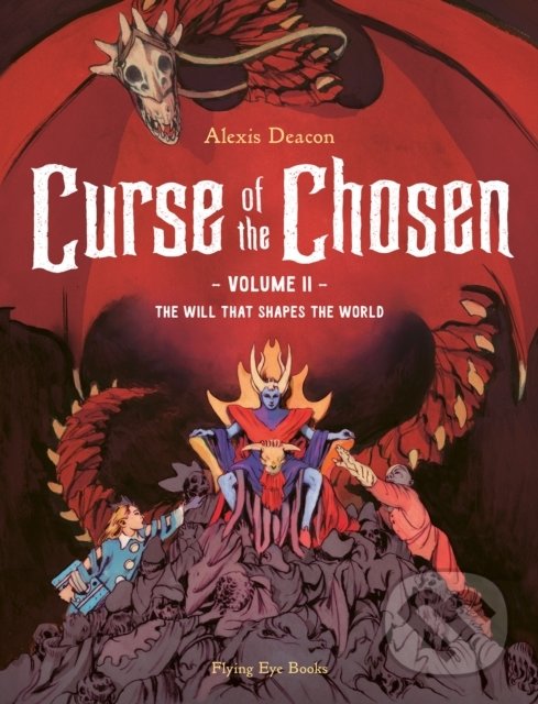 Kniha: Curse of the Chosen 2 (Alexis Deacon). Nobrow, 2022 Kniha: Curse of the Chosen 2 (Alexis Deacon). Nobrow, 2022