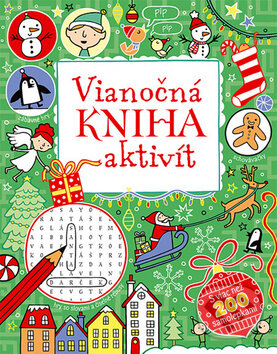 Kniha: Vianočná kniha aktivít (Svojtka&Co.). Svojtka&Co., 2013 Kniha: Vianočná kniha aktivít (Svojtka&Co.). Svojtka&Co., 2013