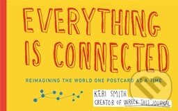 Kniha: Everything is Connected (Keri Smith). Penguin Books, 2013 Kniha: Everything is Connected (Keri Smith). Penguin Books, 2013