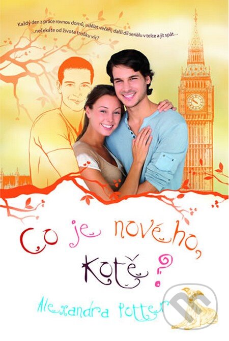 Kniha: Co je nového, kotě? (Alexandra Potter). Kristián, 2013 Kniha: Co je nového, kotě? (Alexandra Potter). Kristián, 2013