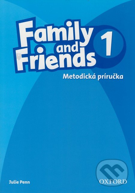 Family and Friends 1 - Metodická príručka, Oxford University Press, 2012