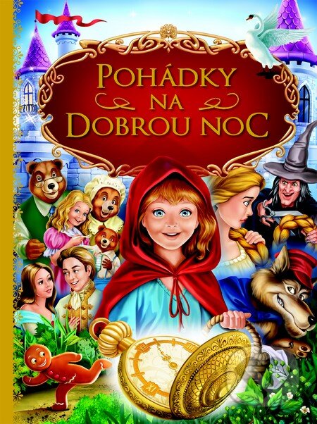 Kniha: Pohádky na dobrou noc (Slovart CZ). Slovart CZ, 2013 Kniha: Pohádky na dobrou noc (Slovart CZ). Slovart CZ, 2013