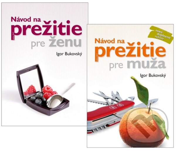 Kniha: Návod na prežitie pre ženu + Návod na prežitie pre muža (Igor Bukovský). AKV - Ambulancia klinickej výživy Kniha: Návod na prežitie pre ženu + Návod na prežitie pre muža (Igor Bukovský). AKV - Ambulancia klinickej výživy