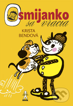 Kniha: Osmijanko sa vracia (Krista Bendová). Buvik, 2013 Kniha: Osmijanko sa vracia (Krista Bendová). Buvik, 2013