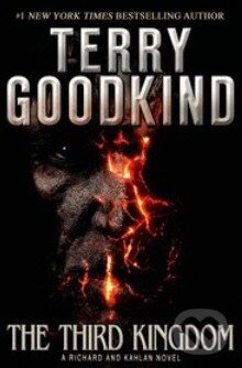 Kniha: The Third Kingdom (Terry Goodkind). Tor, 2013 Kniha: The Third Kingdom (Terry Goodkind). Tor, 2013