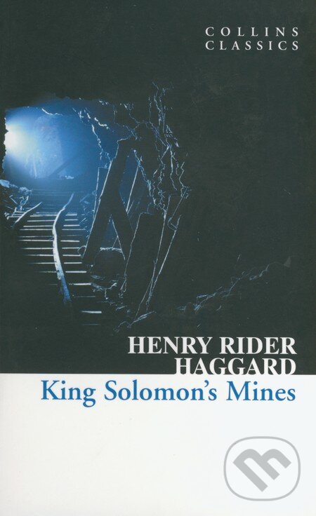 Kniha: King Solomon's Mines (Henry Rider Haggard). HarperCollins, 2010 Kniha: King Solomon's Mines (Henry Rider Haggard). HarperCollins, 2010