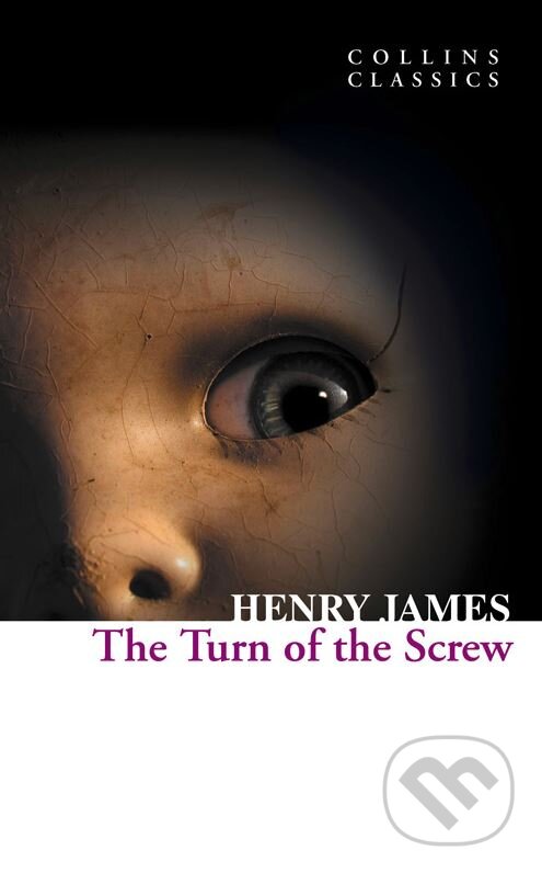 Kniha: The Turn of the Screw (Henry James). HarperCollins, 2011 Kniha: The Turn of the Screw (Henry James). HarperCollins, 2011