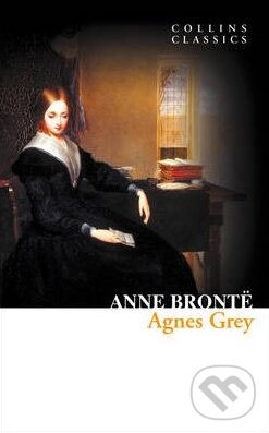 Kniha: Agnes Grey (Anne Brontë). HarperCollins, 2012 Kniha: Agnes Grey (Anne Brontë). HarperCollins, 2012