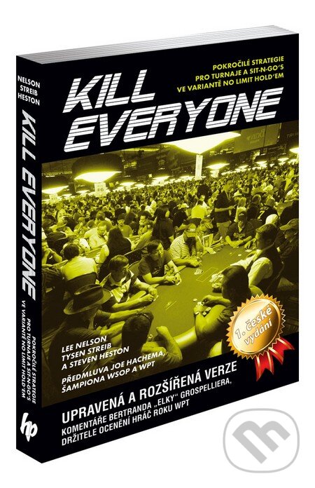 Kniha: Kill Everyone (Nelson Streib Heston). Poker Books, 2013 Kniha: Kill Everyone (Nelson Streib Heston). Poker Books, 2013