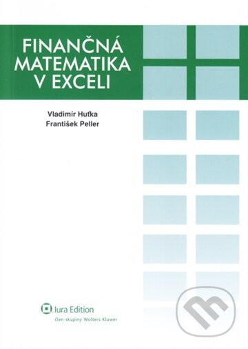 Kniha: Finančná matematika v exceli (František Peller a Vladimír Huťka). Wolters Kluwer (Iura Edition), 2010 Kniha: Finančná matematika v exceli (František Peller a Vladimír Huťka). Wolters Kluwer (Iura Edition), 2010