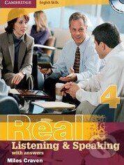 Kniha: Cambridge English Skills: Real Listening and Speaking 4 with answers (Miles Craven). Cambridge University Press, 2008 Kniha: Cambridge English Skills: Real Listening and Speaking 4 with answers (Miles Craven). Cambridge University Press, 2008