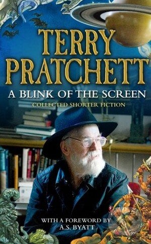A Blink of the Screen - Terry Pratchett, Corgi Books, 2013