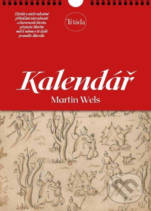 Kalendář Martin Wels (Martin Wels). Triáda, 2022 Kalendář Martin Wels (Martin Wels). Triáda, 2022
