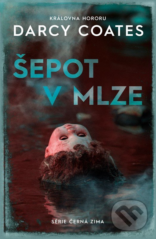 Kniha: Šepot v mlze (Darcy Coates). Fobos, 2022 Kniha: Šepot v mlze (Darcy Coates). Fobos, 2022