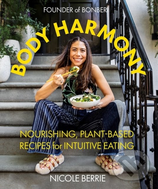 Kniha: Body Harmony (Nicole Berrie). Harry Abrams, 2022 Kniha: Body Harmony (Nicole Berrie). Harry Abrams, 2022