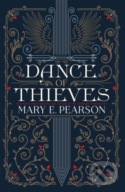 Kniha: Dance of Thieves (Mary E. Pearson). Hodder and Stoughton, 2022 Kniha: Dance of Thieves (Mary E. Pearson). Hodder and Stoughton, 2022